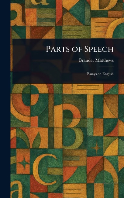 Parts of Speech - Brander Matthews