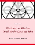 Cover-Bild zum Titel 'Die Kunst des Werdens innerhalb der Kunst des Seins' von 'Dariush Hassani'
