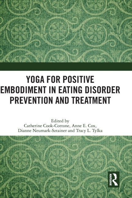 Yoga for Positive Embodiment in Eating Disorder Prevention and Treatment - 