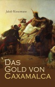 Cover-Bild zum Titel 'Das Gold von Caxamalca' von 'Jakob Wassermann'
