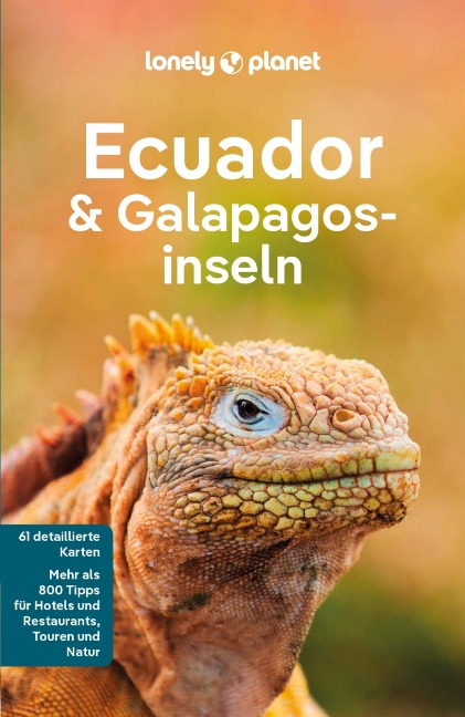 LONELY PLANET Reiseführer E-Book Ecuador & Galápagosinseln - Isabel Albiston, Jade Bremner, Brian Kluepfel, Masovaida Morgan, Wendy Yanagihara