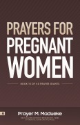 Cover-Bild zum Titel 'Prayers for Pregnant Women' von 'Prayer M. Madueke'