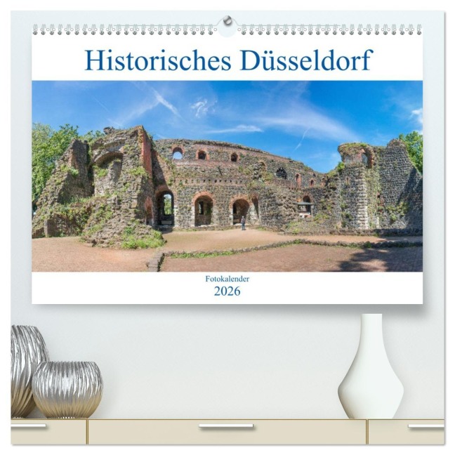 Historisches Düsseldorf (hochwertiger Premium Wandkalender 2026 DIN A2 quer), Kunstdruck in Hochglanz - Sell Pixs:Sell