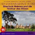 Cover-Bild zum Titel 'Sherlock Holmes und die Töchter des Bösen (Die neuen Abenteuer, Folge 11)' von 'Arthur Conan Doyle, William K. Stewart'