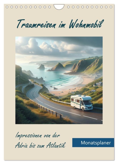 Traumreisen im Wohnmobil (Wandkalender 2026 DIN A4 hoch), CALVENDO Monatskalender - Herbert Reinecke