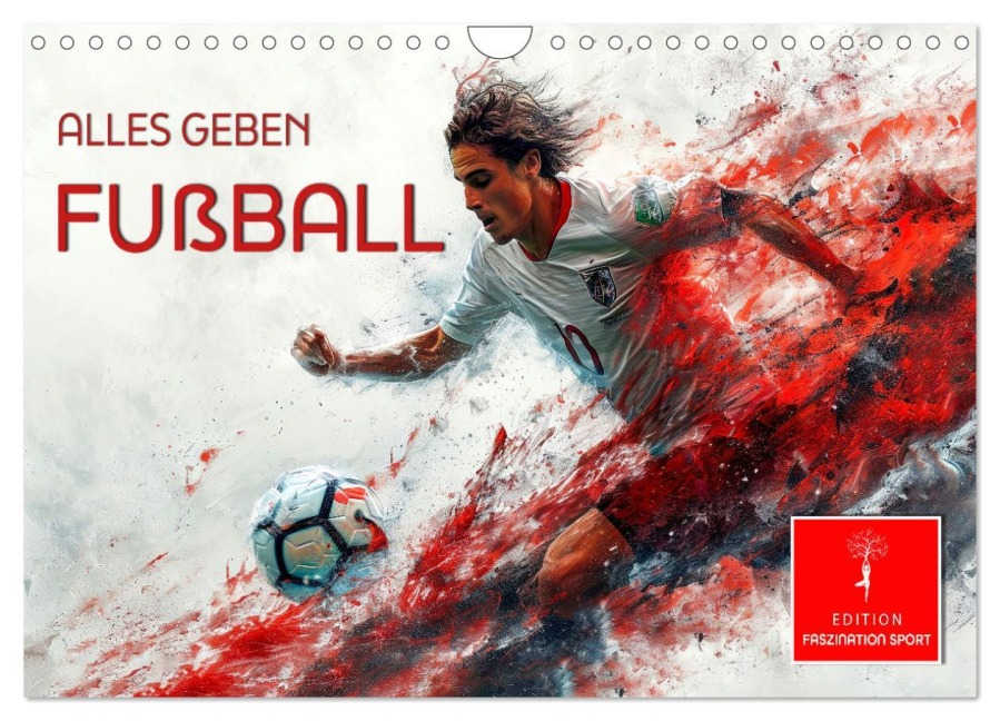 Fußball - alles geben (Wandkalender 2026 DIN A4 quer), CALVENDO Monatskalender - Peter Roder