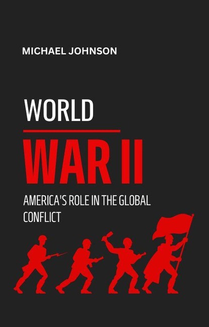 World War II (American history, #2) - Michael Johnson