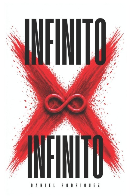 Infinito Por Infinito - Daniel Rodríguez Dengra