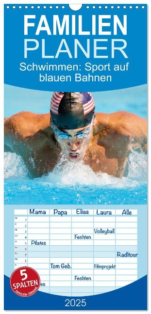 Familienplaner 2025 - Schwimmen: Sport auf blauen Bahnen mit 5 Spalten (Wandkalender, 21 x 45 cm) CALVENDO - Calvendo Calvendo
