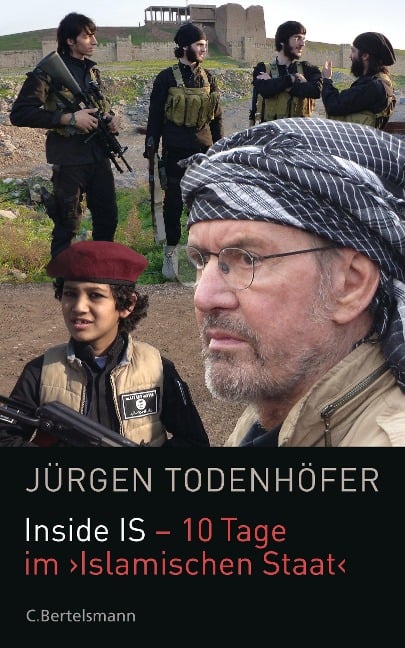 Inside IS - 10 Tage im 'Islamischen Staat' - Jürgen Todenhöfer