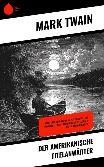 Der amerikanische Titelanwärter - Mark Twain