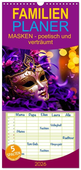 Familienplaner 2026 - MASKEN - poetisch und verträumt mit 5 Spalten (Wandkalender, 21 x 45 cm) CALVENDO - Susan Michel