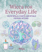 Cover-Bild zum Titel 'Wicca for Everyday Life' von 'Silja'
