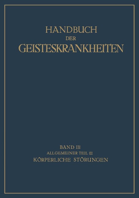 Handbuch der Geisteskrankheiten - F. Georgi, V. Kafka, E. Küppers, M. Roenfeld, O. Wuth