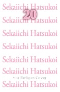 Cover-Bild zum Titel 'Sekaiichi Hatsukoi 20' von 'Shungiku Nakamura'