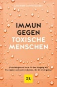 Cover-Bild zum Titel 'Immun gegen toxische Menschen' von 'Lisa Irani, Anna Eckert'