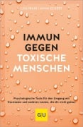 Cover-Bild zum Titel 'Immun gegen toxische Menschen' von 'Lisa Irani, Anna Eckert'