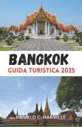 Guida turistica di Bangkok 2025 - Ronald C Harville