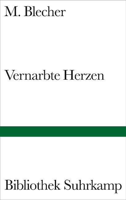 Vernarbte Herzen - M. Blecher