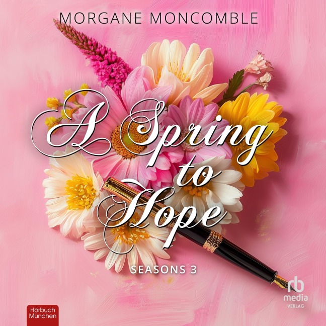 A Spring to Hope - Morgane Moncomble