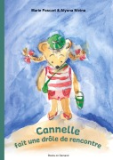 Cover-Bild zum Titel 'Cannelle fait une drôle de rencontre' von 'Marie Pascart, Alyona Nivina'