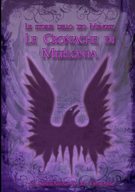 Le Cronache di Merlonia - Mario Famularo, Giuseppe Sorrentino