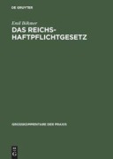 Cover-Bild zum Titel 'Das Reichshaftpflichtgesetz' von 'Emil Böhmer'