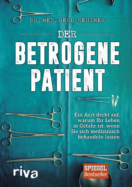 Der betrogene Patient - Gerd Reuther