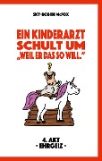 Cover-Bild zum Titel 'Ein Kinderarzt schult um - "Weil er das so will."' von 'Sky-Robyn McFox'
