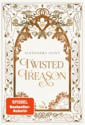 Cover-Bild zum Titel 'Mondia-Dilogie 2: Twisted Treason' von 'Alexandra Flint'