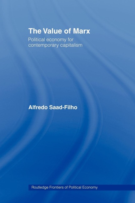 The Value of Marx - Alfredo Saad Filho