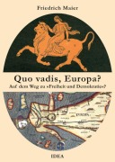 Cover-Bild zum Titel 'Quo vadis, Europa?' von 'Friedrich Maier'