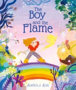 Cover-Bild zum Titel 'The Boy and the Flame' von 'Beatrice Blue'