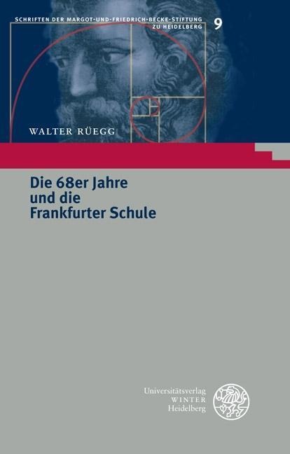 Die 68er Jahre und die Frankfurter Schule - Walter Rüegg