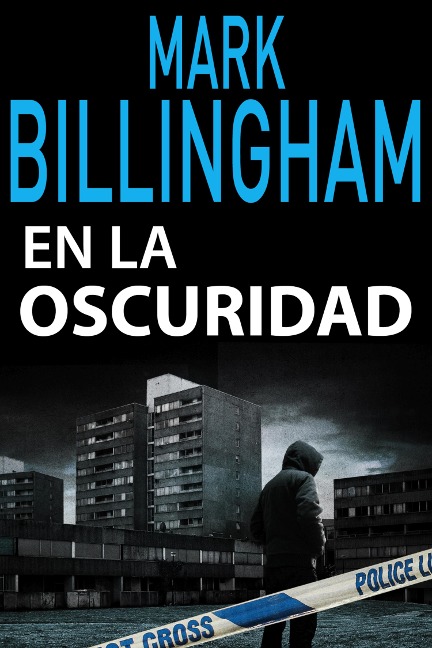 En la oscuridad - Mark Billingham