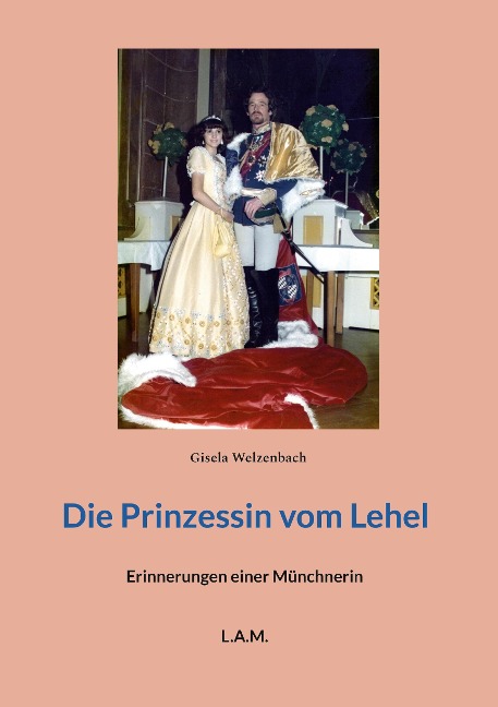 Die Prinzessin vom Lehel - Gisela Welzenbach