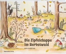 Cover-Bild zum Titel 'Die Zipfelchappe im Herbstwald' von ''