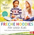Freche Hoodies für coole Kids - Tanja Maier