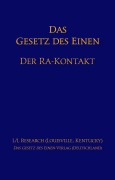 Cover-Bild zum Titel 'Das Gesetz des Einen' von 'Don Elkins, Carla Rückert, Jim McCarty'