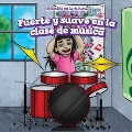Cover-Bild zum Titel 'Fuerte Y Suave En La Clase de Música (Loud and Quiet in Music Class)' von 'Eileen Greer'