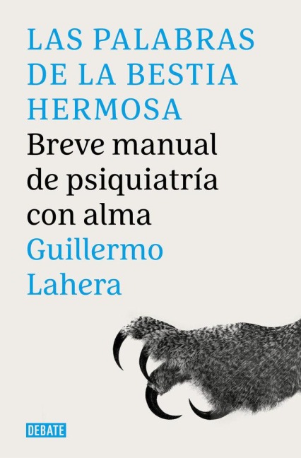 Las Palabras de la Bestia Hermosa / The Words of the Beautiful Beast - Guillermo Lahera Forteza