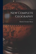 Cover-Bild zum Titel 'New Complete Geography' von 'Matthew Fontaine Maury'