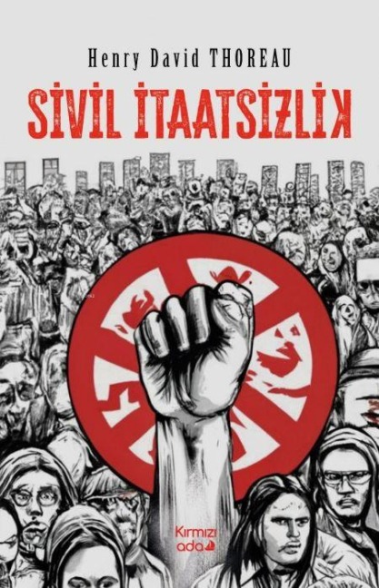 Sivil Itaatsizlik - Henry David Thoreau