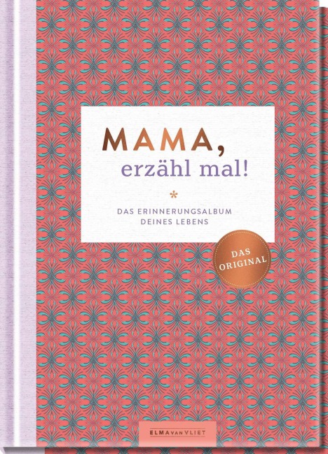 Mama, erzähl mal! - Elma Van Vliet