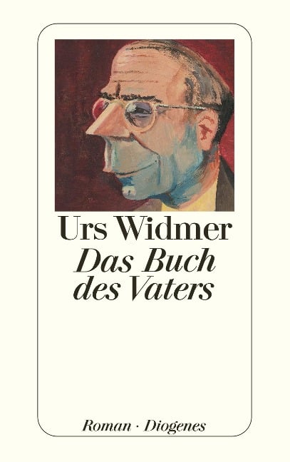 Das Buch des Vaters - Urs Widmer