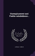 Cover-Bild zum Titel 'Unemployment and Feeble-mindedness ..' von 'Glenn R Johnson'