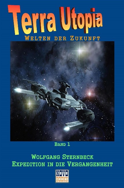 Expedition in die Vergangenheit - Wolfgang Sternbeck
