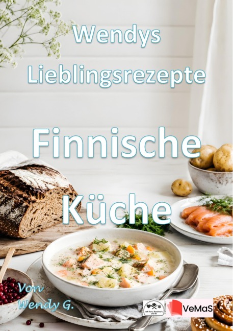 Wendys Lieblingsrezepte - Finnische Küche - Wendy G.