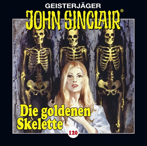 Die goldenen Skelette - John Sinclair-Folge 120