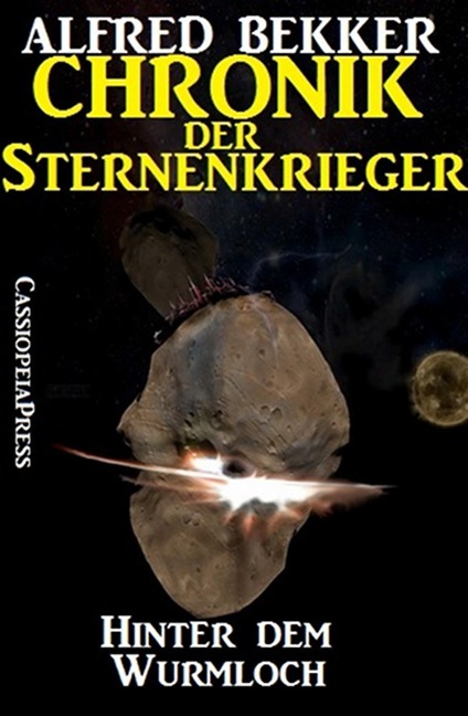 Chronik der Sternenkrieger 12 - Hinter dem Wurmloch (Science Fiction Abenteuer) - Alfred Bekker